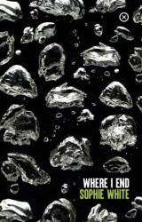 Where I End (ISBN: 9781915290045)