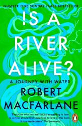 Is a River Alive? (ISBN: 9780241998212)