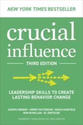 Crucial Influence, Third Edition: Leadership Skills to Create Lasting Behavior Change (ISBN: 9781265051198)