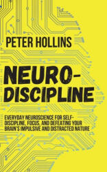 Neuro-Discipline - Peter Hollins (ISBN: 9781647430009)