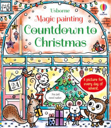 Magic Painting Countdown to Christmas - Abigail Wheatley (2023)
