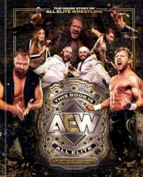 This Book Is All Elite: The Inside Story of All Elite Wrestling (2025)