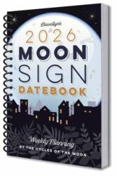 CAL 26 MOON SIGN DATEBK - 2026 (2025)
