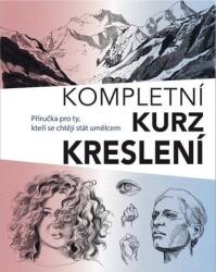 Curs complet de desen - Ghid pentru cei care vor să devină artiști (ISBN: 9788025632383)