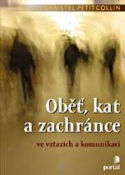 Victim, executioner and rescuer (ISBN: 9788073673628)