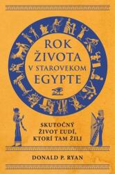 Rok života v starovekom Egypte (ISBN: 9788081094682)