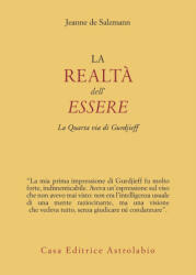 realtà dell'essere. La quarta via di Gurdjieff - Jeanne de Salzmann (ISBN: 9788834016152)