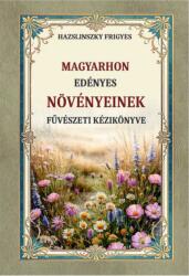 Magyarhon edényes növényeinek füvészeti kézikönyve (2025)