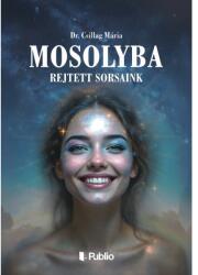 Mosolyba rejtett sorsaink (2025)