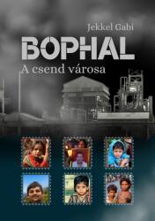 BHOPAL a csend városa (2025)