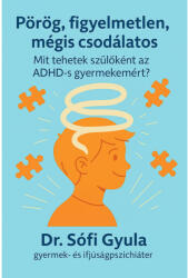 Pörög, figyelmetlen, mégis csodálatos (2025)