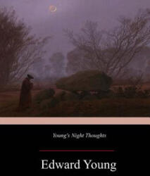 Young's Night Thoughts - Edward Young (ISBN: 9781547122004)
