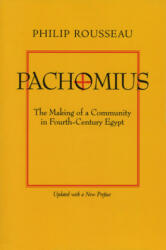 Pachomius - Philip Rousseau (ISBN: 9780520219595)