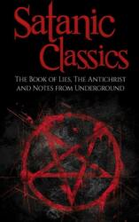 Satanic Classics - Fyodor Dostoyevsky (ISBN: 9781387658510)