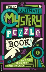 The Ultimate Mystery Puzzle Book (ISBN: 9781837250608)