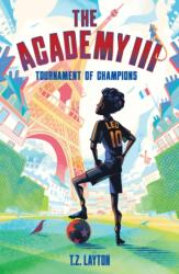 The Academy III: Tournament of Champions (ISBN: 9781464268816)