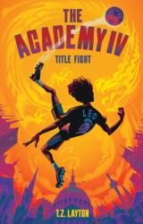 The Academy IV: Title Fight (ISBN: 9781464268823)