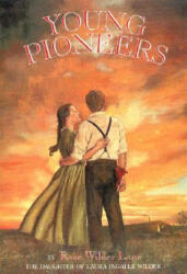 Young Pioneers - Rose Wilder Lane (ISBN: 9780064406987)
