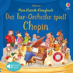 Mein Klassik-Klangbuch: Das Tierorchester spielt Chopin (ISBN: 9781035704224)
