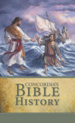 Concordia's Bible History - Concordia Publishing House (ISBN: 9780758650092)