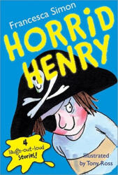 Horrid Henry - Francesca Simon, Tony Ross (ISBN: 9781402217753)