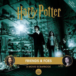 Harry Potter: Friends & Foes: A Movie Scrapbook - Revenson, Jody (ISBN: 9781647224356)