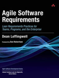 Agile Software Requirements - Dean Leffingwell (ISBN: 9780321635846)