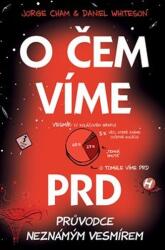O čem víme prd - Průvodce neznámým vesmírem (ISBN: 9788072528219)