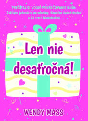 Len nie desaťročná! (ISBN: 9788055628769)
