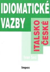 Construcții idiomatice italo-cehe (ISBN: 9788086035284)