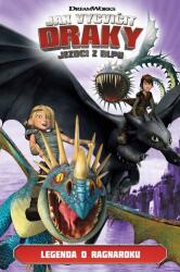 Jak vycvičit draky - Jezdci z Blpu: Legenda Ragnaroku (ISBN: 9788025250525)