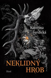 Neklidný hrob | Kateřina Šardická (ISBN: 9788027526819)