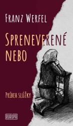Spreneverené nebo - Povestea slujnicei (ISBN: 9788082370303)