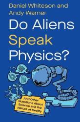 Do Aliens Speak Physics? (ISBN: 9781324064640)