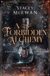 A Forbidden Alchemy (ISBN: 9781398537323)