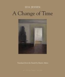 Change Of Time - Ida Jessen, Martin Aitken (ISBN: 9781939810175)
