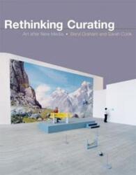 Reinterpretarea curatoriatului - Arta după noile media (ISBN: 9780262528429)