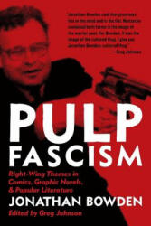 Pulp Fascism - Jonathan Bowden (ISBN: 9781935965640)