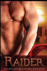 Raider: M/M Viking Historical Gay First Time Romance - Jerry Cole (ISBN: 9781532920783)
