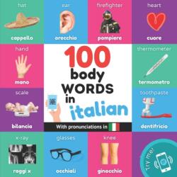 100 body words in italian: Bilingual picture book for kids: english / italian with pronunciations - YukiSmart (ISBN: 9782384124916)
