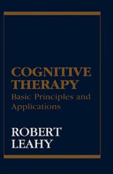 Cognitive Therapy - Robert L. Leahy (ISBN: 9781568218502)