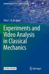 Experiments and Video Analysis in Classical Mechanics - VITOR L. B DE JESUS (ISBN: 9783319848983)