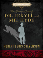 Strange Case of Dr. Jekyll and Mr. Hyde - Robert Louis Stevenson (ISBN: 9780785839958)