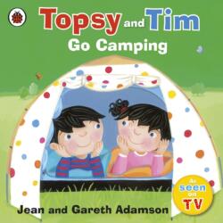Topsy and Tim: Go Camping - Jean Adamson (ISBN: 9781409303336)