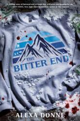 The Bitter End - DONNE ALEXA (ISBN: 9780593651063)
