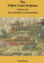 The Yellow Court Scripture, Vol. 1 - Livia Kohn (ISBN: 9781931483735)