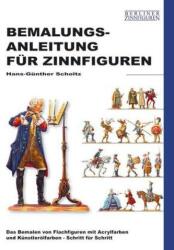 Bemalungsanleitung für Zinnfiguren (ISBN: 9783938447178)