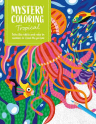 Mystery Coloring Tropical (ISBN: 9781446317556)