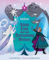 Frozen: Anna, Elsa, and the Enchanting Holiday - Nathanna Érica (ISBN: 9781368074162)
