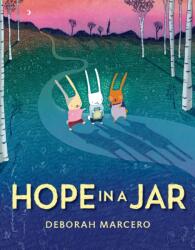 Hope in a Jar - Marcero, Deborah (ISBN: 9780593696699)